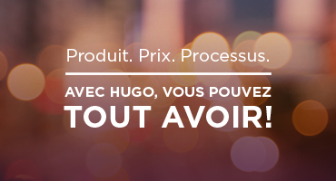 Produit. Prix. Processus. Avec HuGO, vous pouvez tout avoir!